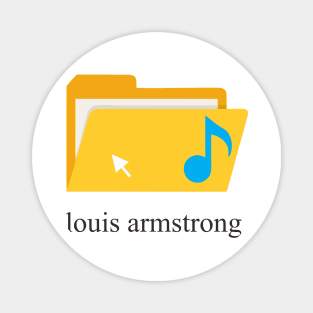 louis armstrong folder Magnet